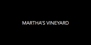 Martha's Vineyard Destination Guide