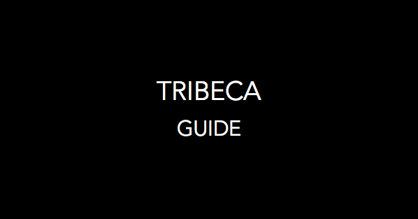 NYC Neighborhood Guide: TriBeCa