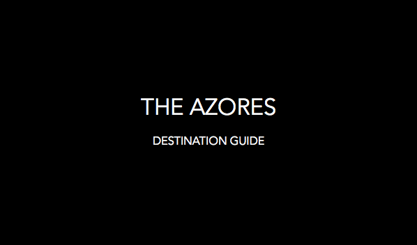 Destination Guide: São Miguel Island, the Azores<h2>